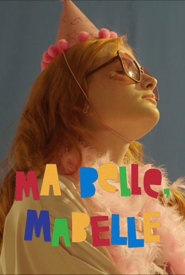 Ma belle, Mabelle, court-métrage, 2024. Sound design et mix. Réalisation : Sidney Pallet.